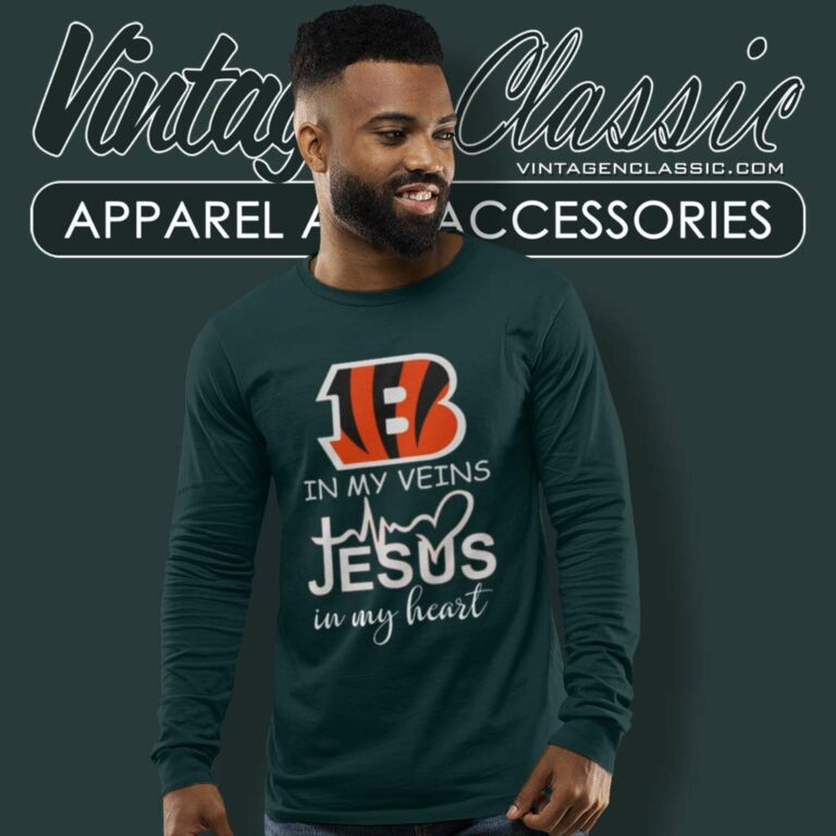 Bengals In My Veins Jesus In My Heart Long Sleeve Tee Bengals In My Veins Jesus In My Heart Long Sleeve Tee