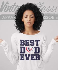 Best Dad Ever Houston Texans Long Sleeve Tee