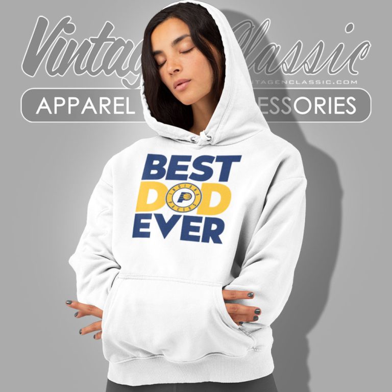 Best Dad Ever Indiana Pacers Logo Hoodie Best Dad Ever Indiana Pacers Logo Hoodie