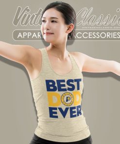 Best Dad Ever Indiana Pacers Logo Tank Top Racerback