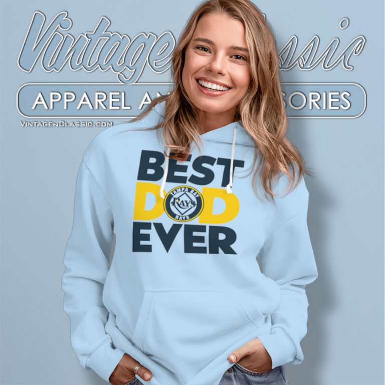Best Dad Ever Mlb Tampa Bay Rays Hoodie Best Dad Ever Mlb Tampa Bay Rays Hoodie