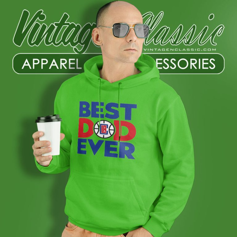 Best Dad Ever Nba La Clippers Logo 2023 Hoodie Best Dad Ever Nba La Clippers Logo 2023 Hoodie
