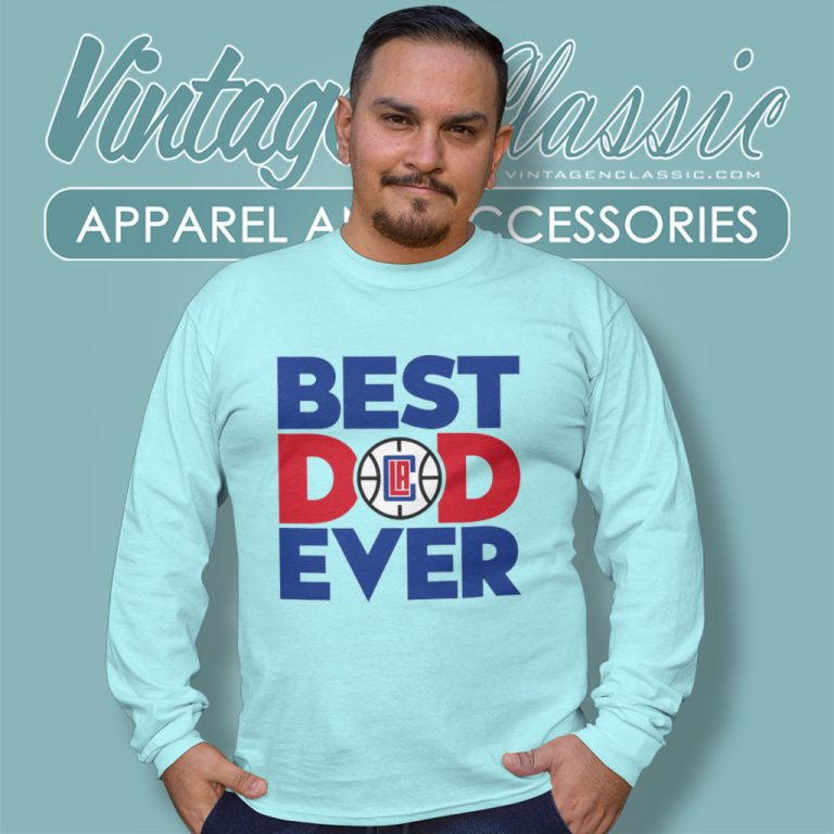 Best Dad Ever Nba La Clippers Logo 2023 Long Sleeve Tee Best Dad Ever Nba La Clippers Logo 2023 Long Sleeve Tee