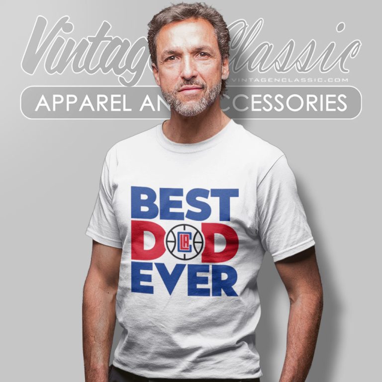 Best Dad Ever Nba La Clippers Logo 2023 T Shirt Best Dad Ever Nba La Clippers Logo 2023 T Shirt