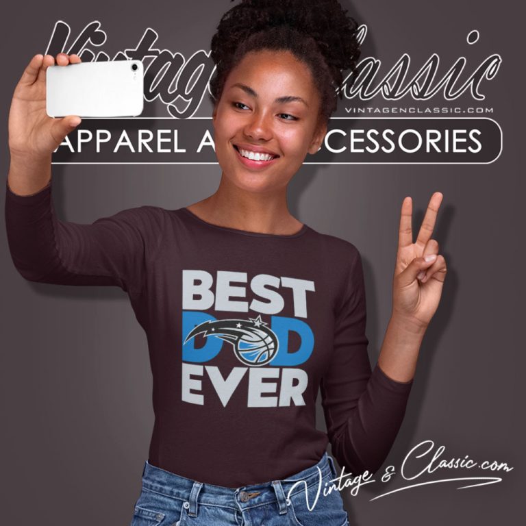 Best Dad Ever Nba Orlando Magic Long Sleeve Tee Best Dad Ever Nba Orlando Magic Long Sleeve Tee
