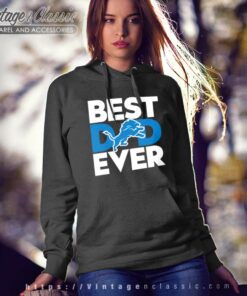 Best Dad Ever Nfl Detroit Lions Hoodie