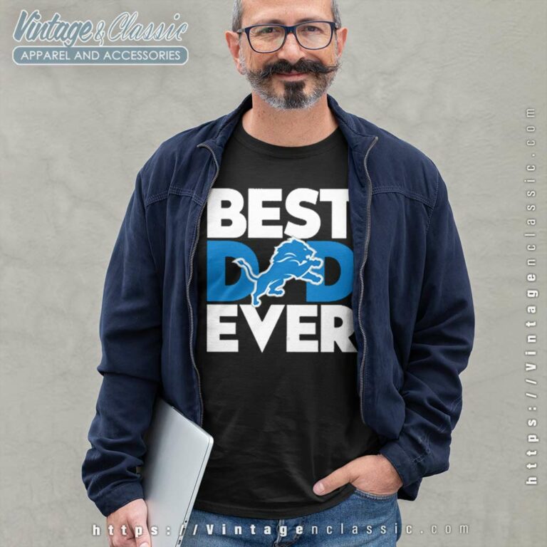 Best Dad Ever Nfl Detroit Lions Long Sleeve Tee Best Dad Ever Nfl Detroit Lions Long Sleeve Tee