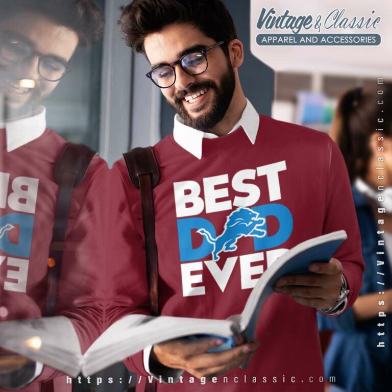 Best Dad Ever Nfl Detroit Lions Sweatshirt Best Dad Ever Nfl Detroit Lions Sweatshirt