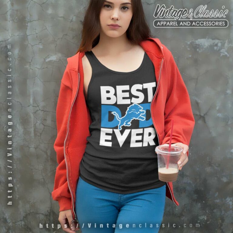 Best Dad Ever Nfl Detroit Lions Tank Top Racerback Best Dad Ever Nfl Detroit Lions Tank Top Racerback
