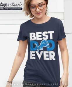 Best Dad Ever Nfl Detroit Lions Women TShirt