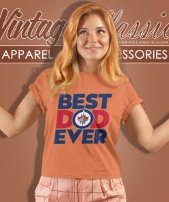 Best Dad Ever Winnipeg Jets Shirt 6 Best Dad Ever Nhl Winnipeg Jets Women T Shirt