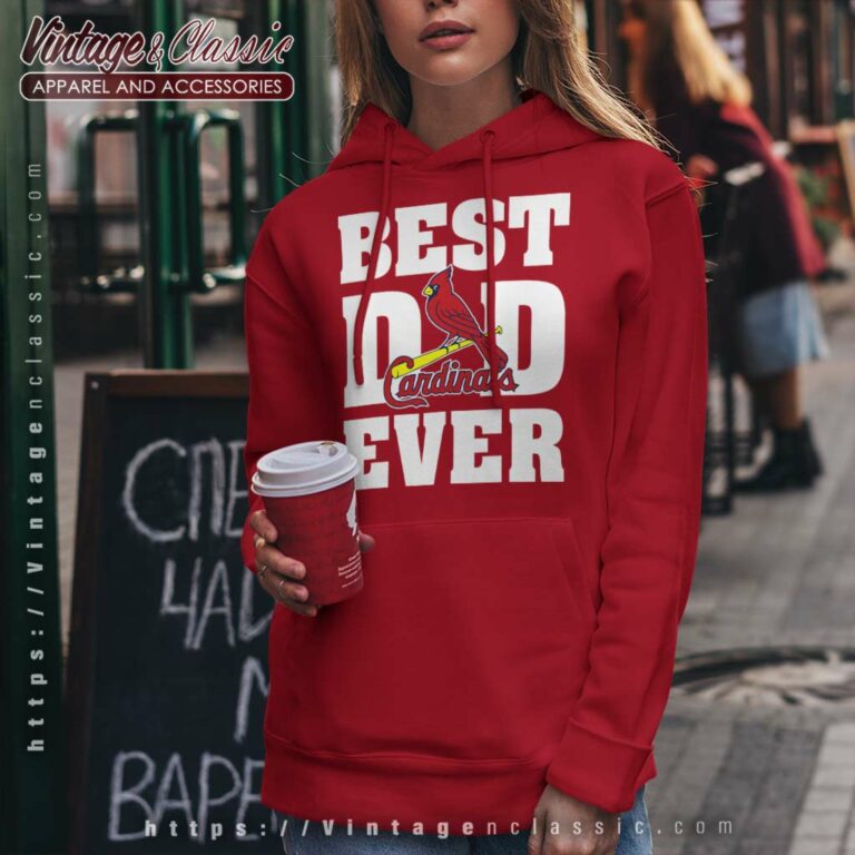 Best Dad Ever St Louis Cardinals Baseball Hoodie Best Dad Ever St Louis Cardinals Baseball Hoodie