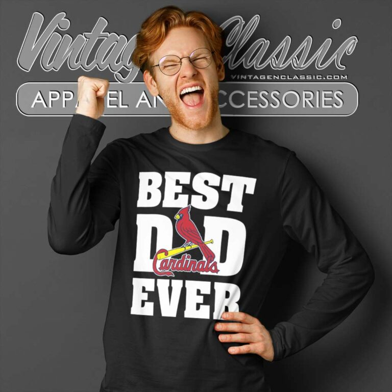 Best Dad Ever St Louis Cardinals Baseball Long Sleeve Tee Best Dad Ever St Louis Cardinals Baseball Long Sleeve Tee