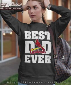 Best Dad Ever St Louis Cardinals Baseball Sweatshirt