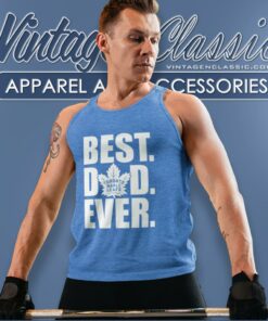 Best Dad Ever Toronto Maple Leafs Tank Top Racerback