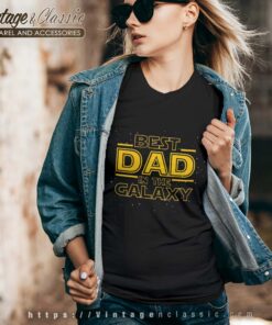 Best Dad In The Galaxy Fathers Day Star Wars Vneck