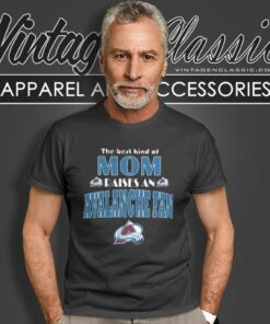 Best Kind Of Mom Raise A Fan Colorado Avalanche T Shirt