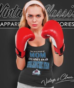Best Kind Of Mom Raise A Fan Colorado Avalanche Tank Top Racerback