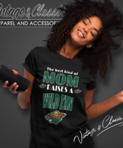 Best Kind Of Mom Raise A Fan Minnesota Wild Women T Shirt
