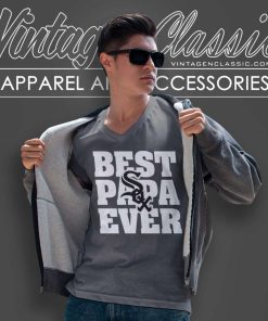 Best Papa Ever Chicago White Sox V Neck TShirt