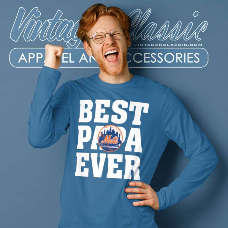 Best Papa Ever New York Mets Baseball Long Sleeve Tee Best Papa Ever New York Mets Baseball Long Sleeve Tee