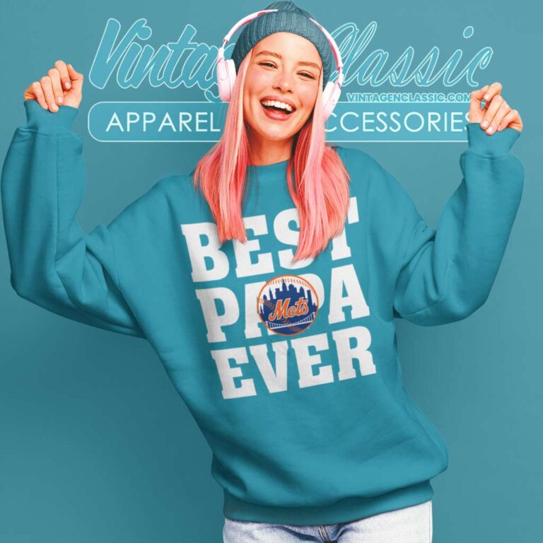 Best Papa Ever New York Mets Baseball Sweatshirt Best Papa Ever New York Mets Baseball Sweatshirt