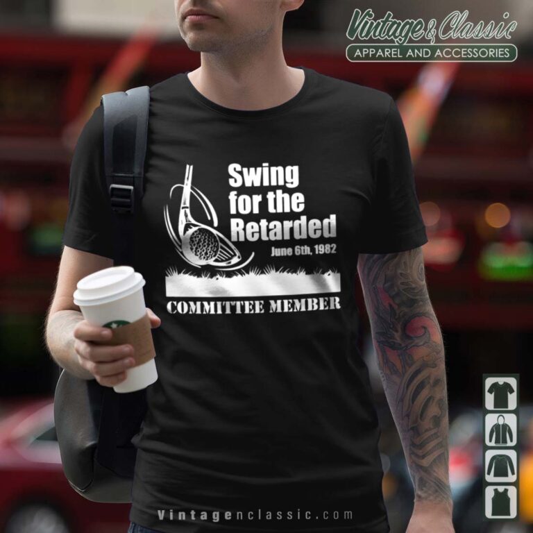 Golf Swing For The Retarded Tshirt Golf Swing For The Retarded Tshirt