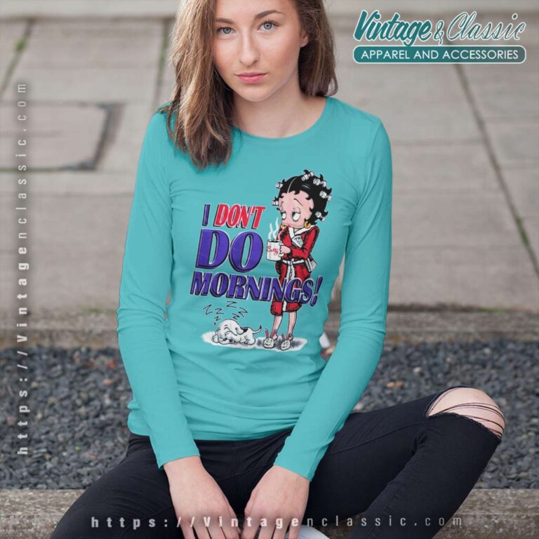 Betty Boop I Don't Do Mornings Long Sleeve Tee Betty Boop I Don't Do Mornings Long Sleeve Tee