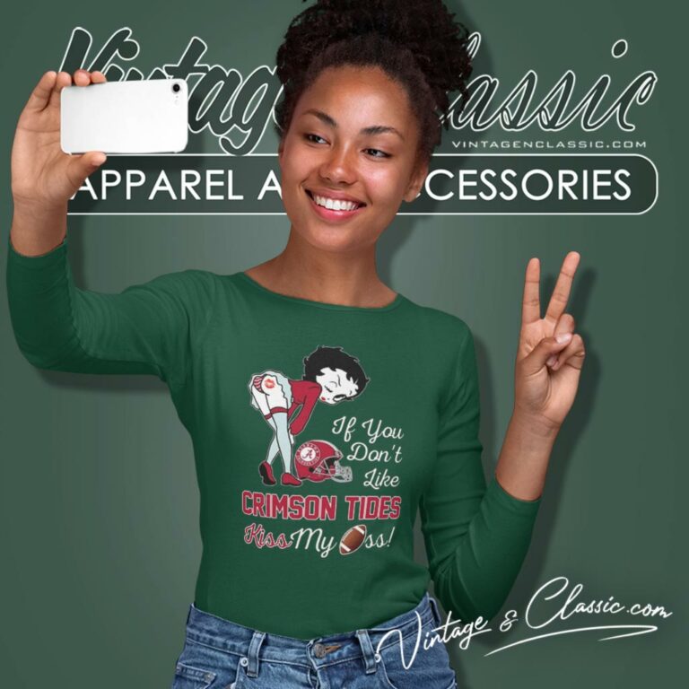 Betty Boop If You Dont Like Alabama Crimson Tide Kiss My Ass Long Sleeve Tee Betty Boop If You Dont Like Alabama Crimson Tide Kiss My Ass Long Sleeve Tee