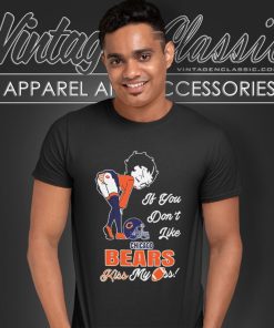 Betty Boop If You Dont Like Chicago Bears Kiss My Ass T Shirt