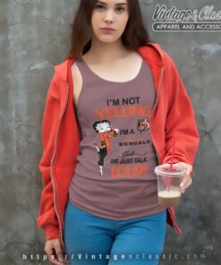 Betty Boop Im Not Yelling Im A Bengals Girl We Just Talk Loud Shirt Tank Top Racerback