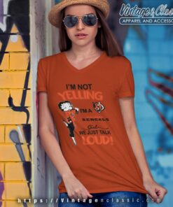 Betty Boop Im Not Yelling Im A Bengals Girl We Just Talk Loud Shirt V Neck TShirt