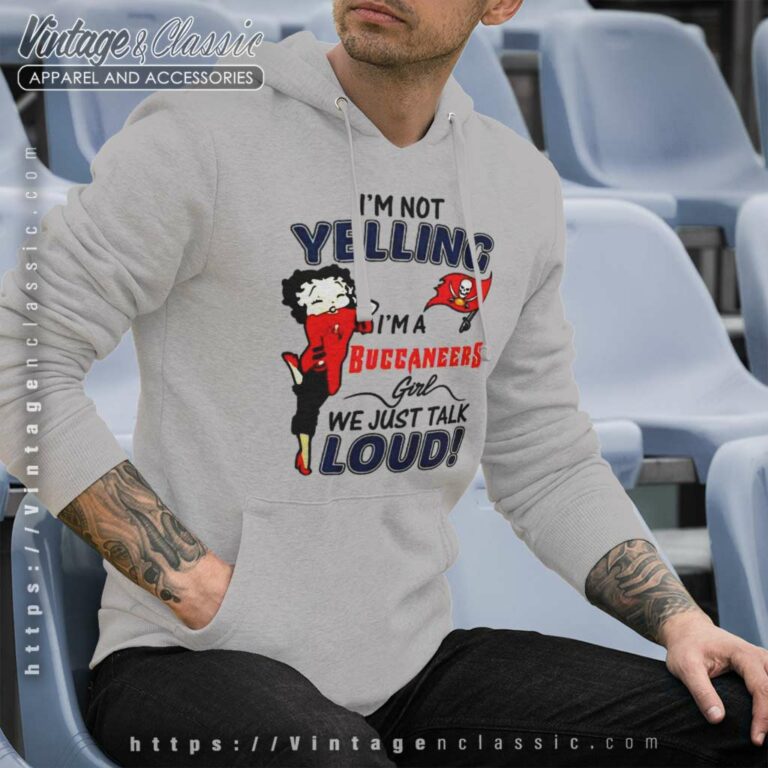 Betty Boop Im Not Yelling Im A Buccaneer Hoodie Betty Boop Im Not Yelling Im A Buccaneer Hoodie