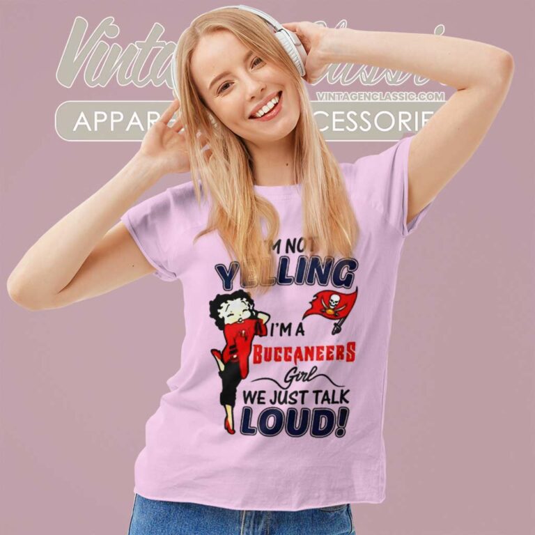 Betty Boop Im Not Yelling Im A Buccaneer Women TShirt Betty Boop Im Not Yelling Im A Buccaneer Women TShirt