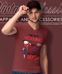 Betty Boop Im Not Yelling Im A Canadiens Girl We Just Talk Loud Shirt V Neck TShirt