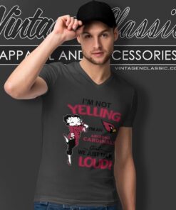 Betty Boop Im Not Yelling Im A Cardinals Girl We Just Talk Loud Shirt V Neck TShirt