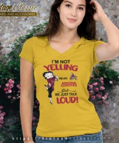 Betty Boop Im Not Yelling Im A Coyotes Girl We Just Talk Loud Shirt V Neck TShirt
