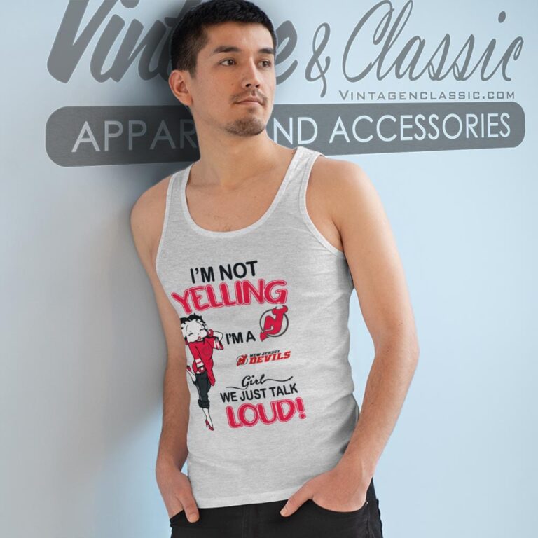 Betty Boop Im Not Yelling Im A Devils Girl We Just Talk Loud Shirt Tank Top Racerback Betty Boop Im Not Yelling Im A Devils Girl We Just Talk Loud Shirt Tank Top Racerback
