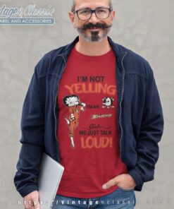 Betty Boop Im Not Yelling Im A Ducks Girl We Just Talk Loud Shirt Long Sleeve Tee