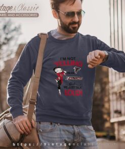 Betty Boop Im Not Yelling Im A Falcons Girl We Just Talk Loud Shirt Sweatshirt