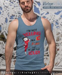 Betty Boop Im Not Yelling Im A Flames Girl We Just Talk Loud Shirt Tank Top Racerback