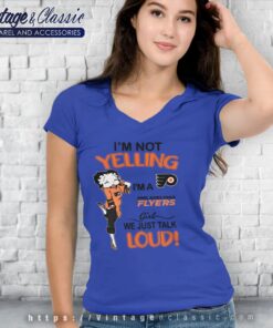 Betty Boop Im Not Yelling Im A Flyers Girl We Just Talk Loud Shirt V Neck TShirt