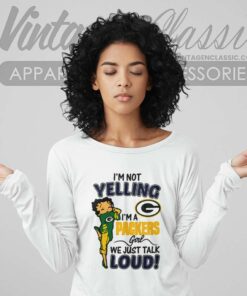 Betty Boop Im Not Yelling Im A Green Bay Packers Long Sleeve Tee