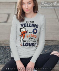 Betty Boop Im Not Yelling Im A Houston Astros Long Sleeve Tee
