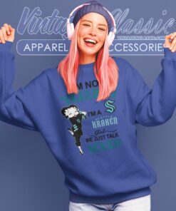 Betty Boop Im Not Yelling Im A Kraken Girl We Just Talk Loud Shirt Sweatshirt