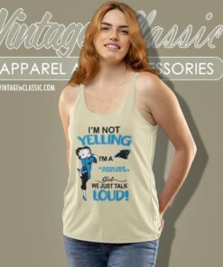 Betty Boop Im Not Yelling Im A Panthers Girl We Just Talk Loud Shirt Tank Top Racerback