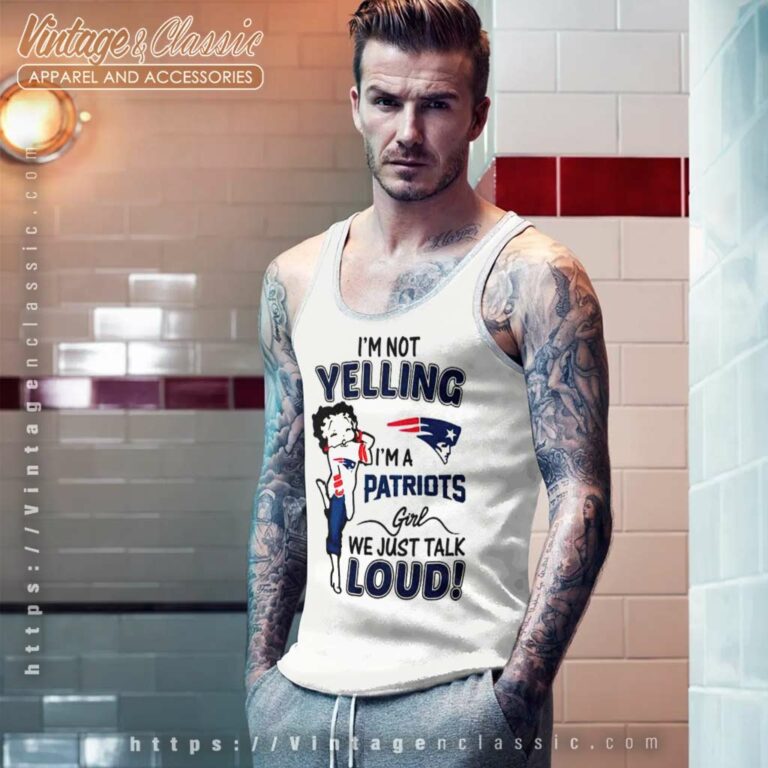 Betty Boop Im Not Yelling Im A Patriots Tank Top Racerback Betty Boop Im Not Yelling Im A Patriots Tank Top Racerback