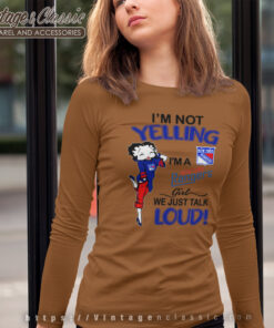 Betty Boop Im Not Yelling Im A Rangers Girl We Just Talk Loud Shirt Long Sleeve Tee