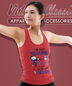 Betty Boop Im Not Yelling Im A Rangers Girl We Just Talk Loud Shirt Tank Top Racerback