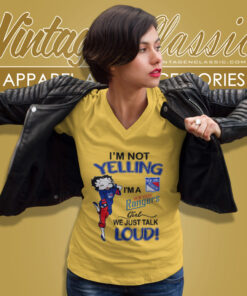 Betty Boop Im Not Yelling Im A Rangers Girl We Just Talk Loud Shirt